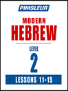 Imagen de portada para Pimsleur Hebrew Level 2 Lessons 11-15